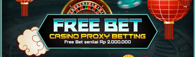 BONUS FREEBET 2jt CASINO PROXY BET
