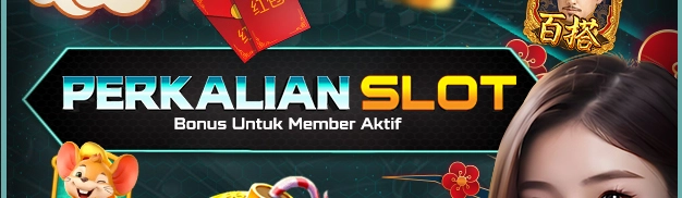 BONUS PERKALIAN SLOT