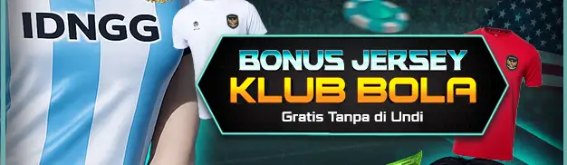 BONUS JERSEY KLUB BOLA INDONESIA