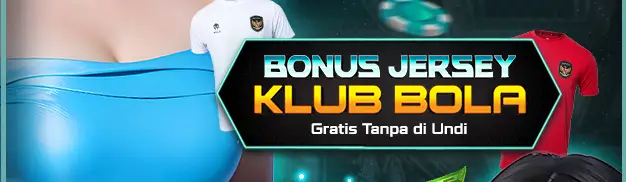 BONUS JERSEY KLUB BOLA INDONESIA