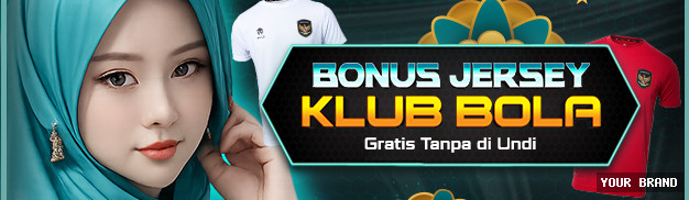 BONUS JERSEY KLUB BOLA INDONESIA