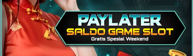 SALDO PAYLATER SLOT GRATIS