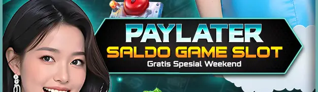 SALDO PAYLATER SLOT GRATIS
