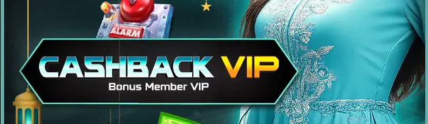 BONUS CASHBACK VIP